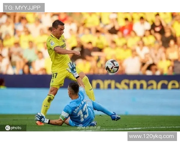 比利亚雷尔主场迎战埃尔切期待精彩对决与精彩进球