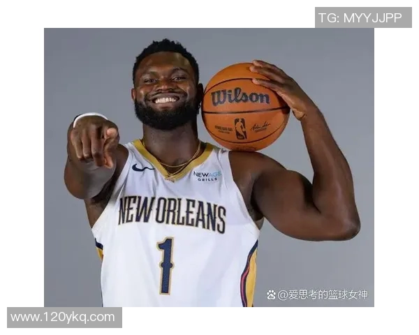 锡安体重问题持续发酵鹈鹕队聘请营养师全天候监管饮食健康